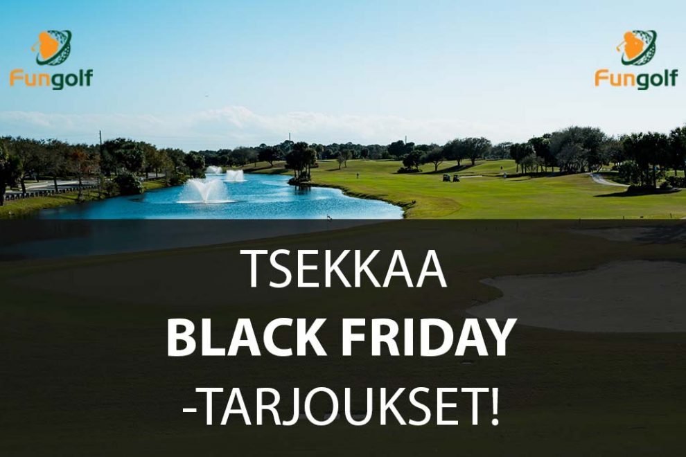 Fungolfin Black Friday -tarjoukset! Fungolfin Black Friday -tarjoukset!